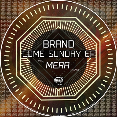 Brand - Come Sunday EP [TZH188]